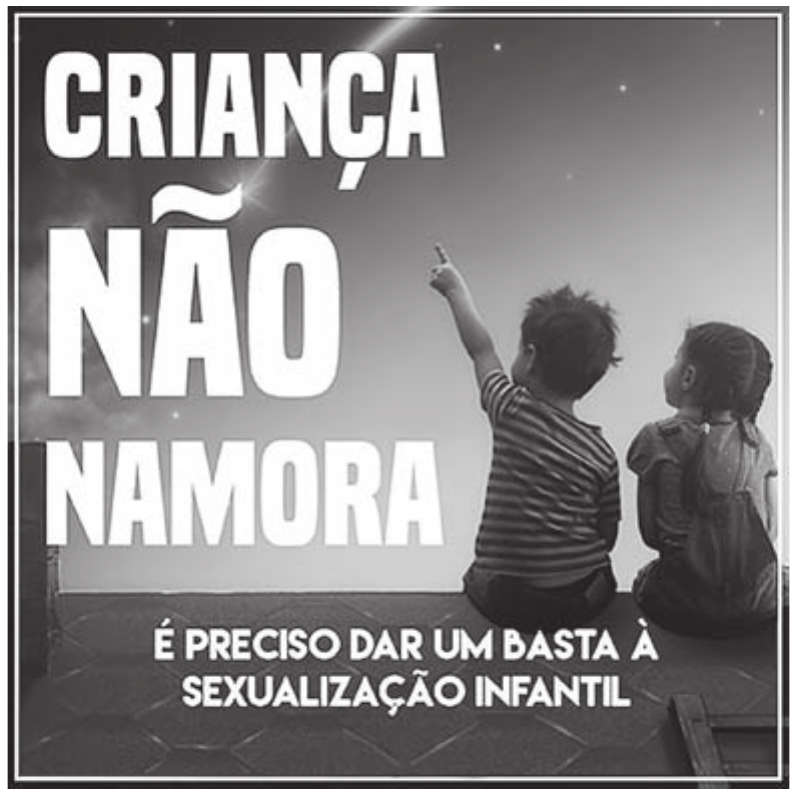 Cartaz de campanha sobre a fotografia de um menino e uma menina sentados de costas, lado a lado, num terraço, olhando o céu estrelado; o menino aponta para uma estrela cadente. Sobre a imagem, à esquerda, os dizeres em letras brancas maiúsculas e, na faixa inferior, a chamada da campanha.

CRIANÇA NÃO NAMORA
É PRECISO DAR UM BASTA À SEXUALIZAÇÃO INFANTIL