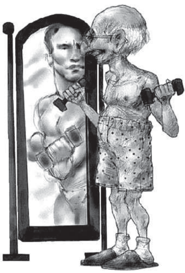 Desenho em preto e branco: um homem idoso, magro, careca, de óculos, bermuda de bolinhas e chinelos, levanta pequenos halteres diante de um espelho de corpo inteiro; no reflexo aparece um homem jovem, forte e musculoso, na mesma pose.