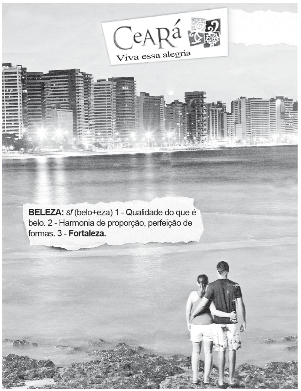 Página de revista em preto e branco: fotografia de uma orla urbana ao entardecer, com prédios altos iluminados ao fundo e o mar em primeiro plano; à direita, de costas, um casal abraçado sobre as pedras, olhando a cidade. No alto, um selo com a marca "Ceará" e o lema "Viva essa alegria". Sobre a imagem, um recorte de papel rasgado com um verbete de dicionário: "BELEZA: sf (belo+eza) 1 - Qualidade do que é belo. 2 - Harmonia de proporção, perfeição de formas. 3 - Fortaleza." (a palavra "Fortaleza" em negrito).