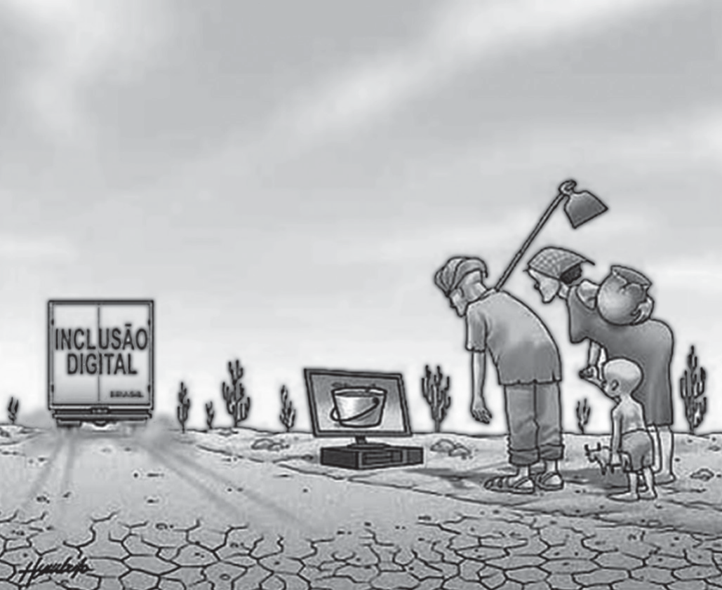 Charge em um cenário de seca, com chão rachado e cactos. Ao fundo, à esquerda, um caminhão com a inscrição "INCLUSÃO DIGITAL" na carroceria se afasta levantando poeira. No meio, deixado sobre o chão seco, há um computador: um monitor, cuja tela mostra o desenho de um balde, apoiado sobre o gabinete. À direita, três pessoas magras observam o computador: um homem de chapéu com uma enxada no ombro, uma pessoa de lenço na cabeça carregando um jarro no ombro e uma criança. Assinatura do chargista no canto inferior esquerdo.