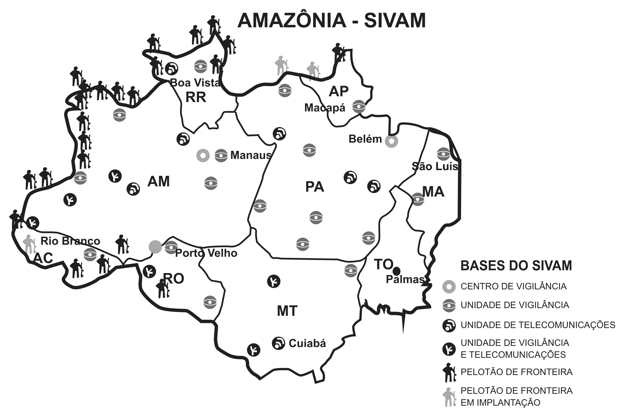 Mapa em preto, cinza e branco intitulado “Amazônia – SIVAM”, com os estados AC, AM, RR, AP, PA, MA, RO, MT e TO e as capitais Rio Branco, Manaus, Boa Vista, Macapá, Belém, São Luís, Porto Velho, Cuiabá e Palmas. Símbolos distribuídos pelo território, conforme a legenda “Bases do SIVAM”: centro de vigilância (círculo cinza; em Manaus, Belém e Porto Velho), unidade de vigilância (ícone de olho), unidade de telecomunicações, unidade de vigilância e telecomunicações, pelotão de fronteira (figura de soldado, concentradas ao longo das fronteiras norte e oeste) e pelotão de fronteira em implantação (soldado em cinza).