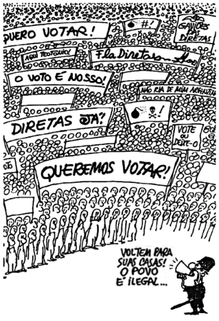 Charge em traço de caneta: uma multidão enorme ocupa quase todo o quadro, erguendo faixas e cartazes com os dizeres “Quero votar!”, “O voto é nosso!”, “Diretas já?”, “Queremos votar!”, “Fla Diretas Flu”, “Gaviões das Diretas”, “Aqui Teotônio!”, “Vote ou deixe-o” e um cartaz com uma caveira. Em primeiro plano, à direita, um homem fardado, de quepe e sabre, fala num megafone: “Voltem para suas casas! O povo é ilegal...”.